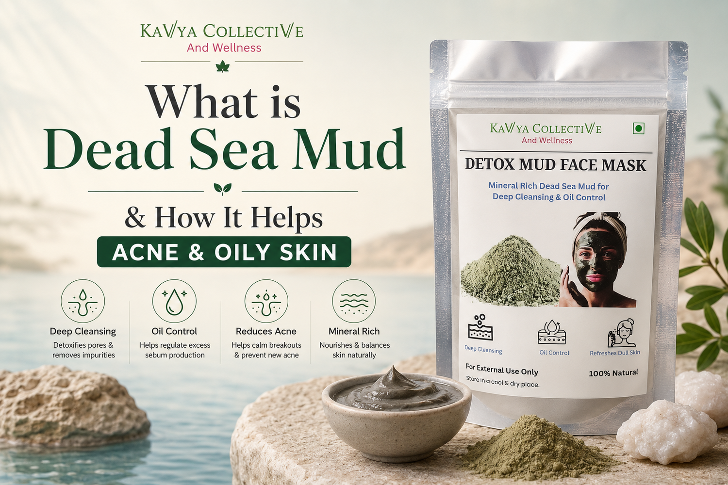 What is Dead Sea Mud & How It Helps Acne & Oily Skin